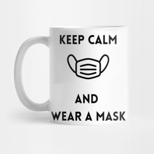 Keep Calm and Wear a Mask Mug